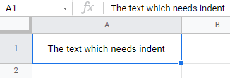 google sheets increase cell indent 3a